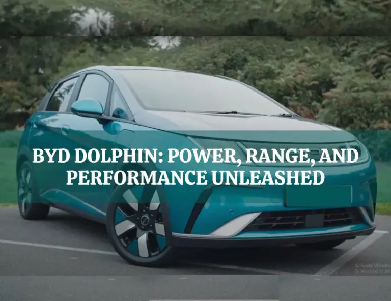 BYD DOLPHIN: Power, Range, and Performance Unleashed