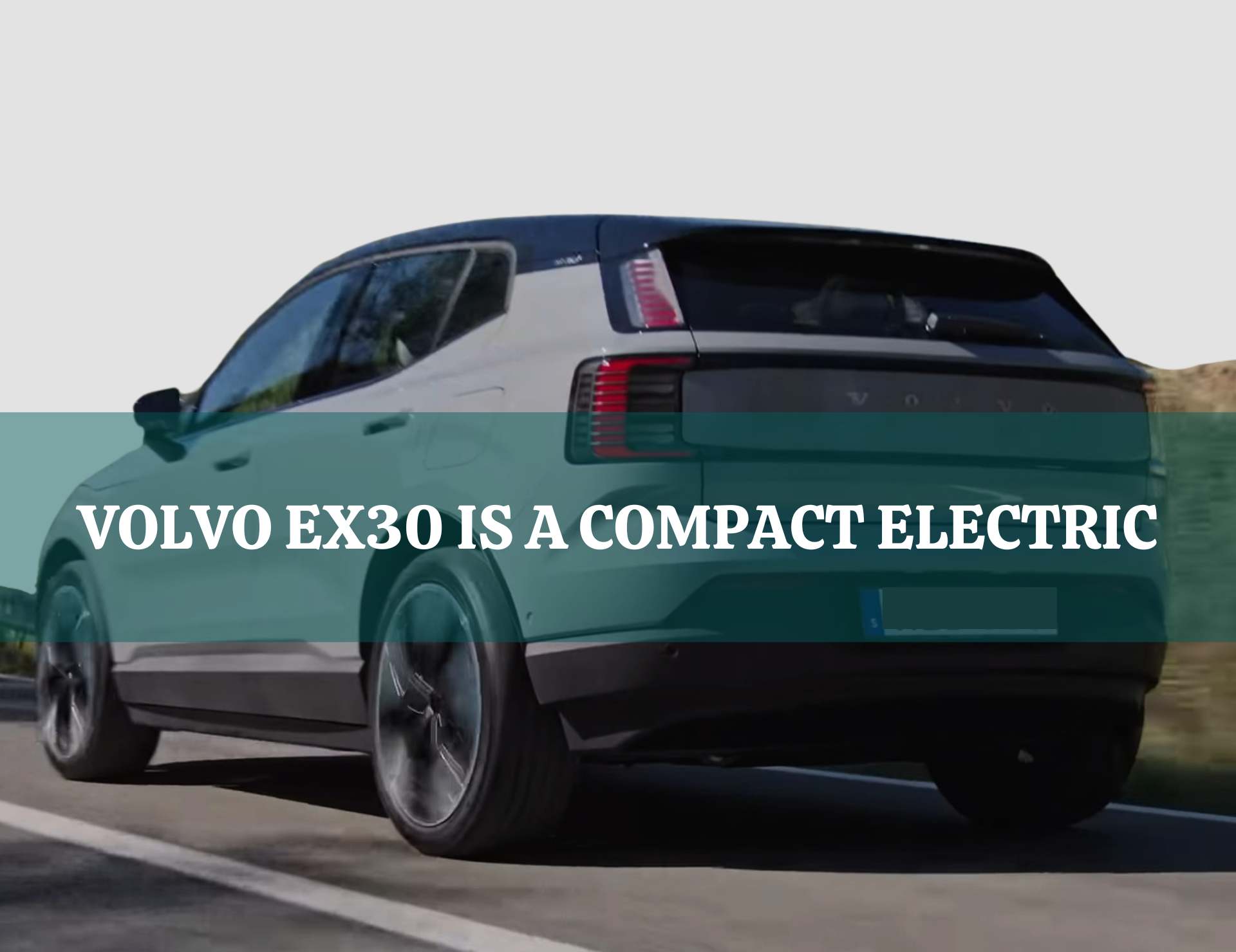 Volvo EX30 is a compact electric