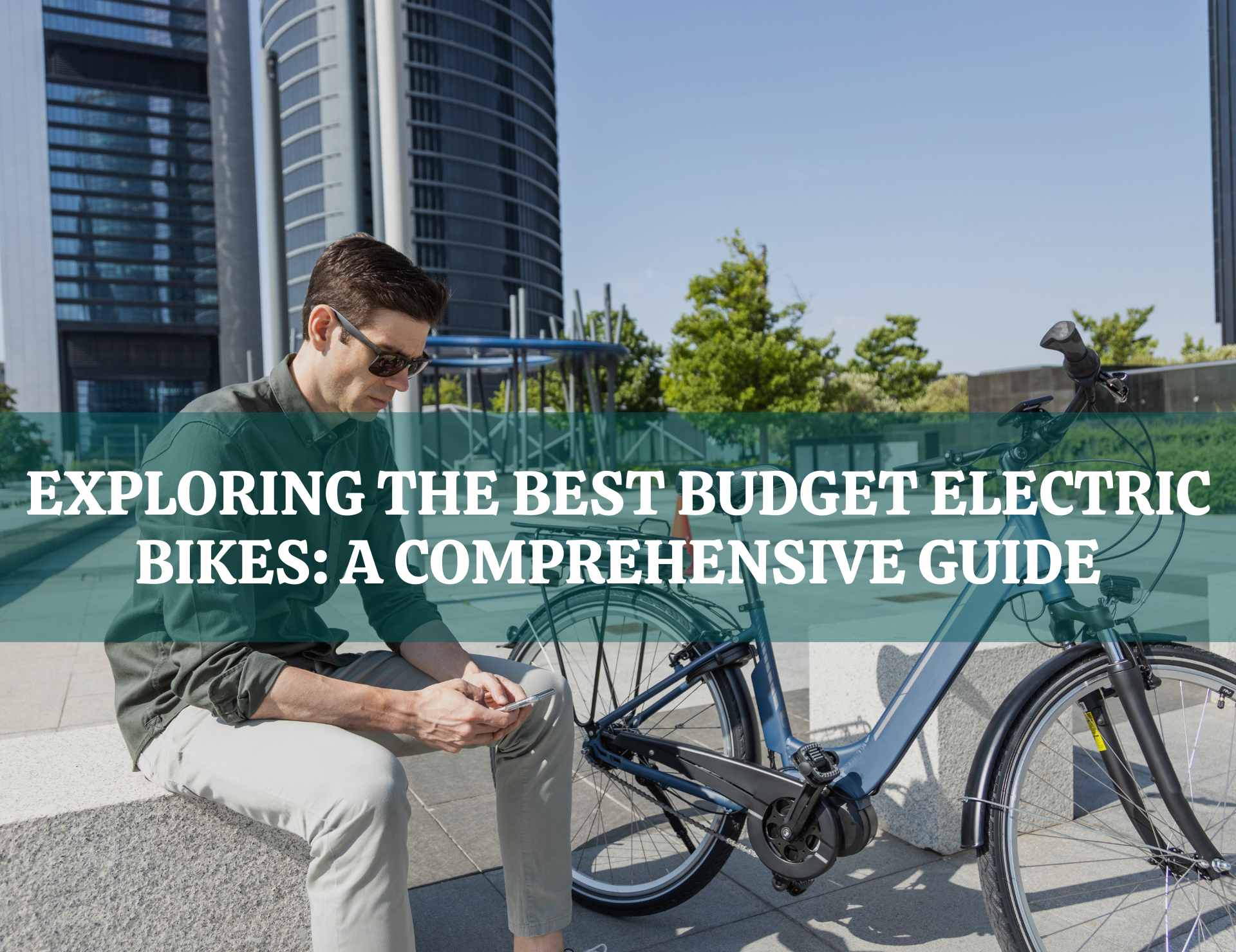 Exploring the Best Budget Electric Bikes A Comprehensive Guide