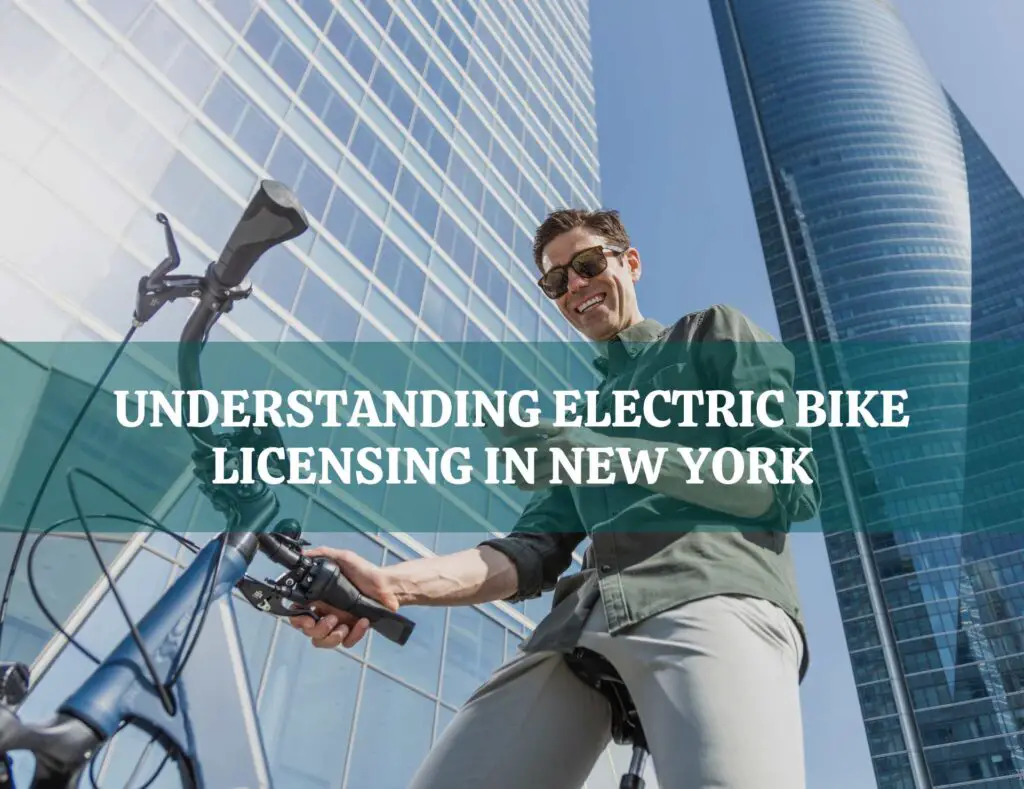 Understanding Electric Bike Licensing in New York