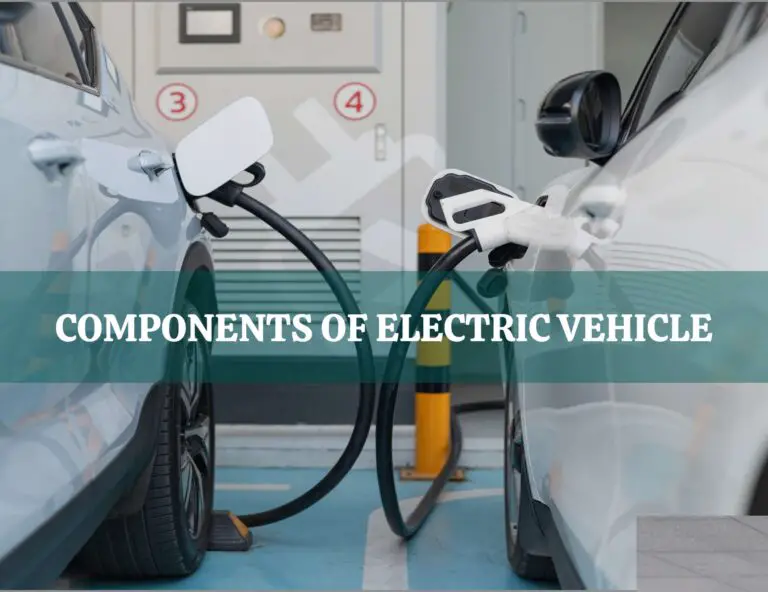 Components of electric vehicle