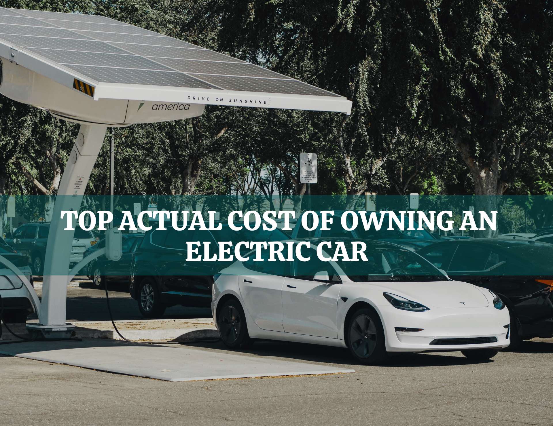 Top Actual Cost Of Owning An Electric Car